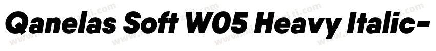 Qanelas Soft W05 Heavy Italic字体转换
